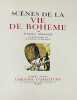 Sc&egrave;nes de la vie de boh&egrave;me. . MURGER (Gustave Henry).  GIRARD (Daniel). 