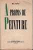 A propos de peinture. . BENITO (Edouard-Garcia).  BENITO (Edouard-Garcia). 