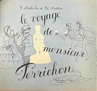 Le Voyage de Monsieur Perrichon.