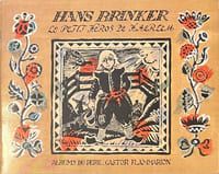 Hans Brinker, le petit héros de Haerlem.