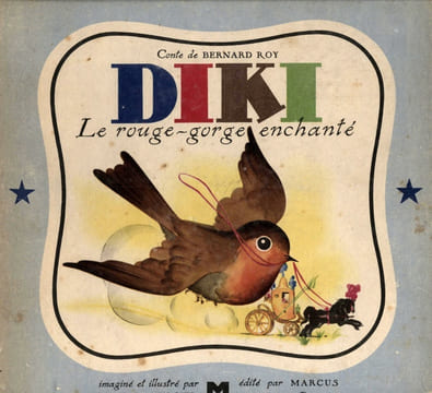 Diki le rouge-gorge enchanté. . ROY (Bernard). MERCIER (Jean-Adrien).