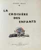 La croisi&egrave;re des enfants.. HELLE (Andr&eacute;).  HELLE (Andr&eacute;). 
