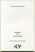 Poèmes de Sans Avoir. Préface invisible de Jean-Edern Hallier.  par BALLAND (Jean-Claude).   - Image 4
