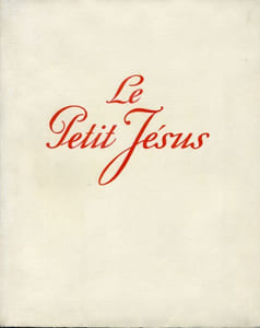 Le Petit Jésus. 
