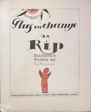 Plus ça change. . POIRET (Paul). RIP (Georges). BRUNNER (Zyg).