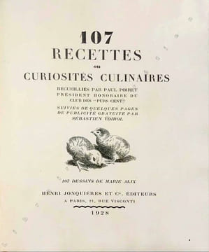 107 Recettes ou Curiosités culinaires. . POIRET (Paul). ALIX (Marie).