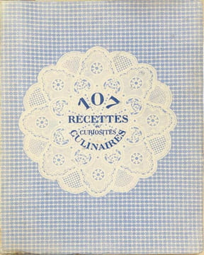 107 Recettes ou Curiosités culinaires. . POIRET (Paul). ALIX (Marie).
