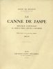 La Canne de Jaspe. Monsieur d'Amercoeur. Le trèfle noir. Contes à soi-même. . REGNIER (Henri de).  DRIAN (Adrien Désiré ETIENNE dit).