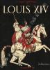 Louis XIV. . FUNCK-BRETANO (Franz). 