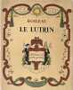Le Lutrin.. BOILEAU (Nicolas, BOILEAU-DESPREAUX, dit aussi).  BOUCHER (Lucien).