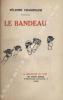 Le Bandeau.. CHAMPSAUR (Félicien). KIRSHNER (Raphaël).
