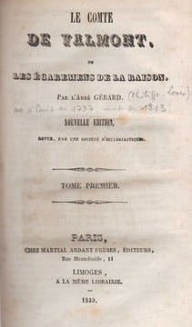 Le Comte de Valmont ou les égaremens (sic) de la raison ; La Théorie du bonheur.. GERARD (Abbé).