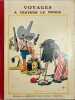 Voyages &agrave; travers le Monde. Les Grandes chasses de Nestor Fenleroc. Suivi de La Tribu des Abyi&eacute;s-Tounus et de Chez les charmeurs de serpents.. ...