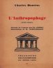 L'Anthropophage.. MAURRAS (Charles). SCHOUKHAEFF (W). CHIMOT (Edouard).