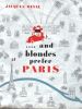 ... and blondes prefer Paris. . DEVAL (Jacques). CHEMIN DE FER.