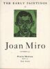 The Early paintings of Joan Miro.. CATALOGUE D'EXPOSITION. 