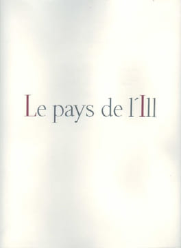 Entre Vosges & Rhin. Le Pays de l'Ill.. GAXOTTE (Pierre). GANTNER (Bernard). 