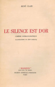 Le Silence est d'or. Comédie cinématographique.