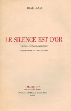 Le Silence est d'or. Comédie cinématographique.. CLAIR (René). BARSACQ (Léon).