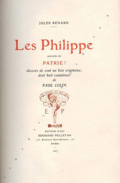 Les Philippe. Précédés de Patrie !. RENARD (Jules). COLIN (Paul-Emile).