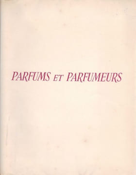 Parfums et Parfumeurs. . BLAIZOT (Pierre).  LEPAPE (Georges). 