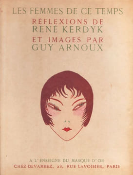 Les Femmes de ce temps. . KERDYK (René). ARNOUX (Guy).