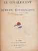 Le Convalescent et la Berlue Rayonnante. Pour plaire aux yeux, charmer les oreilles & distraire l'esprit..  IRIBE (Paul).