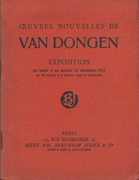 Oeuvres nouvelles de Van Dongen. Exposition du lundi 4 au samedi 16 décembre 1911.. CATALOGUE D'EXPOSITION. VAN DONGEN (Kees). FAUVISME MANIFESTE. VAN ...