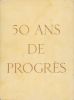 50 ans de Progrès. . FORD - AUTOMOBILES. MAUROIS (André).