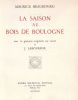 La Saison au bois de Boulogne.. BEAUBOURG (Maurice).