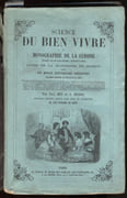 Science du bien-vivre ou monographie de la cuisine. Guide de la maîtresse de maison suivi de mille nouvelles recettes par ordre régulier, du service de la table (...) et de l'art d'utiliser les restes.  par BEN (Paul) et DESREZ (A.).  