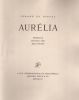 Aurélia. . NERVAL (Gérard de). 