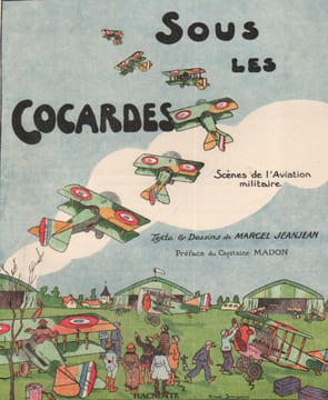 Sous les cocardes. Scènes de l'aviation militaire. . MADON (Capitaine). JEANJEAN (Marcel).