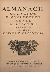 Almanach de la Reine d'Angleterre année MDCCCCXXI, présenté à sa fidèle clientèle.
