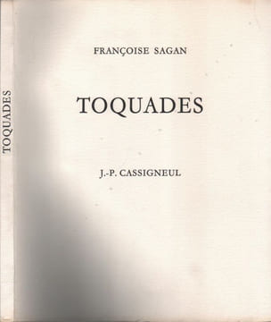 Toquades.. SAGAN (Françoise). CASSIGNEUL (Jean-Pierre).