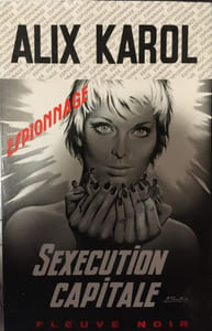 "Alix Karol. Sexecution Capitale".