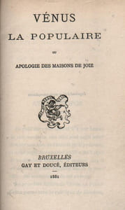 Vénus la populaire ou Apologie des maisons de joie. 