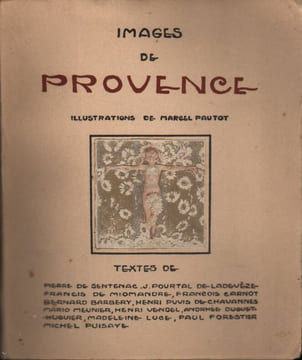 Images de Provence - Cannes-Grasse. . PUVIS DE CHAVANNES (H.), MIOMANDRE (F. de), REBOUX (Paul), MEUNIER (M.), LUCE (M.), FORESTIER (P.), BARBERY ...