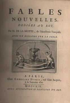 Fables nouvelles dédiées au Roy. Avec un discours sur la Fable.. LA MOTTE (Houdard de).