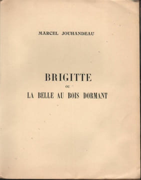 Brigitte ou La Belle au Bois Dormant.. JOUHANDEAU (Marcel). LAURENCIN (Marie).