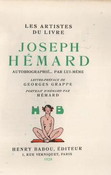 Joseph Hémard autobiographié... par lui-même. Les Artistes du Livre. . LES ARTISTES DU LIVRE-VALOTAIRE (Marcel). HEMARD (Joseph).