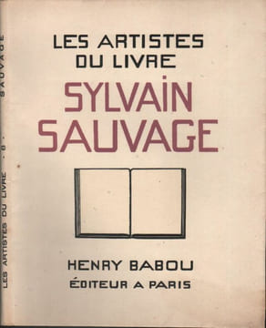 Sylvain SAUVAGE. . LES ARTISTES DU LIVRE-VALOTAIRE (Marcel). HENRIOT (Émile). SAUVAGE (Sylvain), DUFOUR (Emilien).