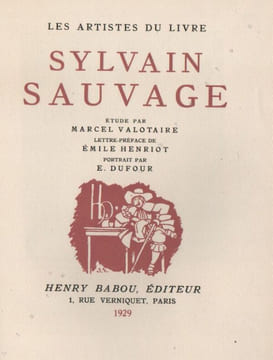 Sylvain SAUVAGE. . LES ARTISTES DU LIVRE-VALOTAIRE (Marcel). HENRIOT (Émile). SAUVAGE (Sylvain), DUFOUR (Emilien).