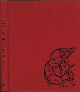 Le Cirque d'Izis.. PREVERT (Jacques). CHAGALL (Marc), BIDERMANAS (Izis).