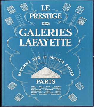 La plus haute élégance du Monde entier, au meilleur marché de tout Paris. . GALERIES LAFAYETTE. BENIGNI (Léon).