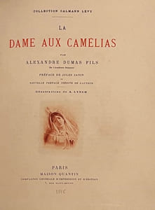 La Dame aux Camélias.
