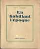 En habillant l'époque.. POIRET (Paul). POIRET (Paul).