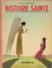 "L'Histoire sainte". . PITRAY (Arlette et Paul de).  MARTY (André-Edouard). 