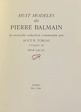 A New French Style. Huit modèles de Pierre Balmain. Sa nouvelle collection commentée par Alice B. Tolkas. . BALMAIN (Pierre). GRUAU (René).