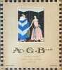 Art, Goût, Beauté, Feuillets de l'Élégance Féminisme. . REVUE-A.G.B.-ALBERT GODDE, BEDDIN & Cie. COLETTE, DORY, DRIVON ...